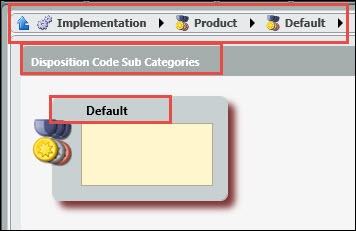 XTIUM Knowledge Base > X ECS Setup: Implementation - Disposition Code Sets > second-default-cate.jpg